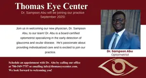 Thomas Eye Center welcomes Dr. Sampson Abu, a board-certified optometrist specializing in glaucoma and ocular disease, joining the practice in September 2025.