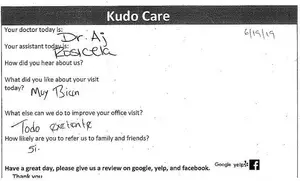 A document with the heading 'Kudo Care' includes a survey about a patient's visit with doctor Dr. Aj and assistant Rosicelia, dated 6/15/19. It asks about the patient's experience, what they liked, how they can improve, and how likely they are to recommend the service. The patient's feedback is 'Todo excelente' and they are '5i' likely to recommend.